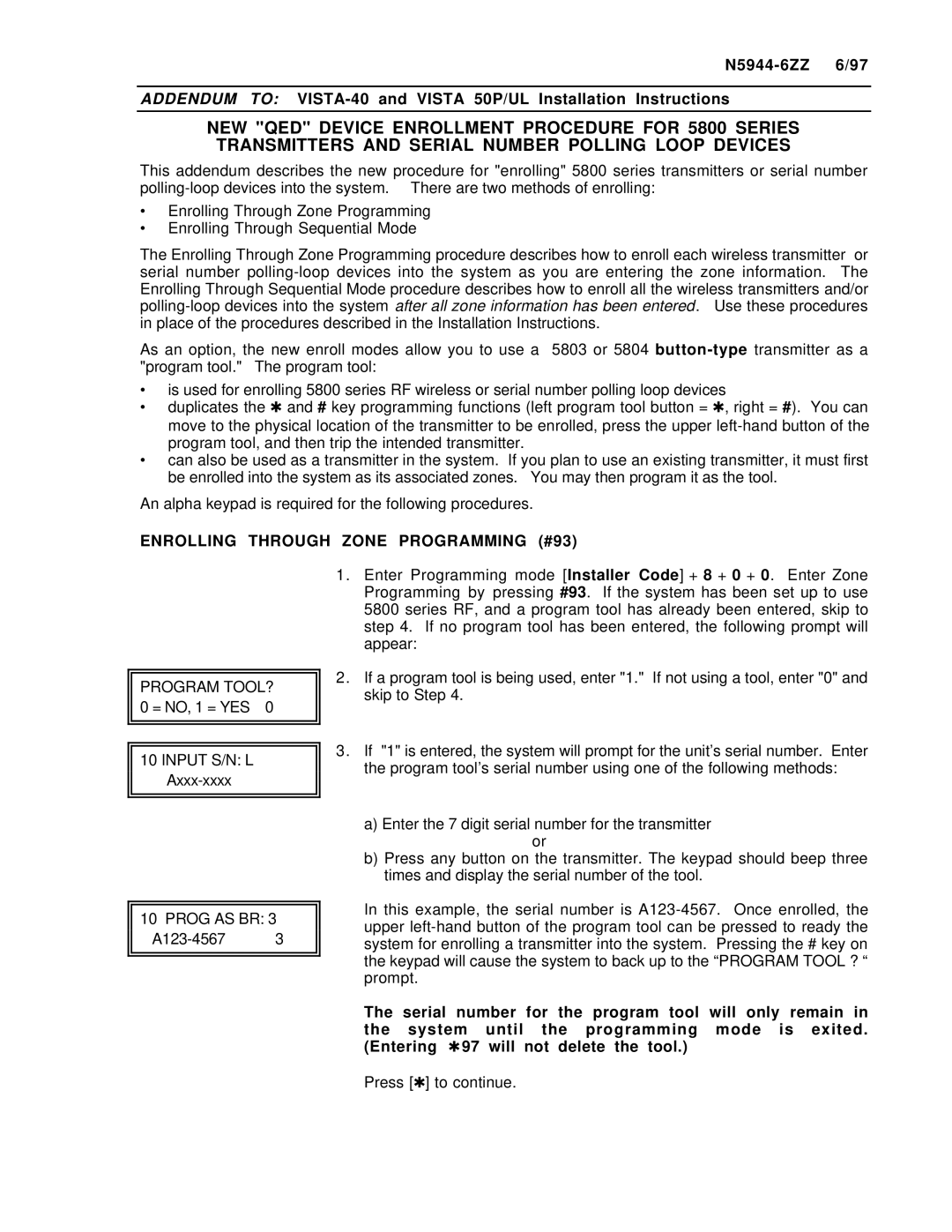 Guardian Technologies VISTA-40, N7001V2 Enrolling Through Zone Programming #93, Program TOOL? 0 = NO, 1 = YES Input S/N L 