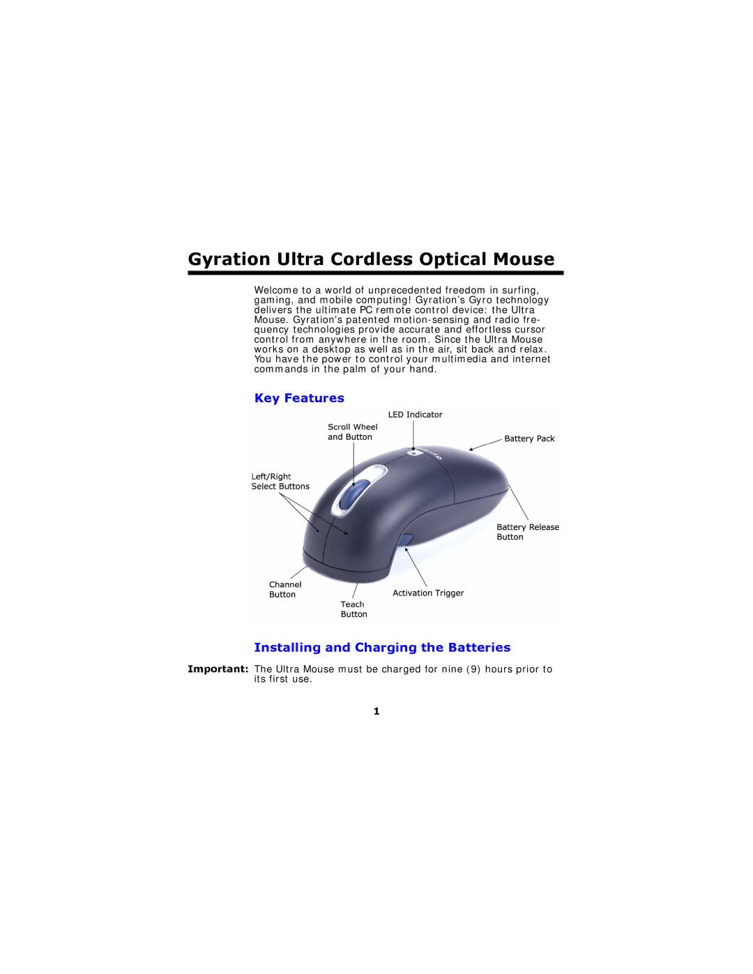 Gyration Ultra Cordless Optical Mouse user manual Key Features Installing and Charging the Batteries 