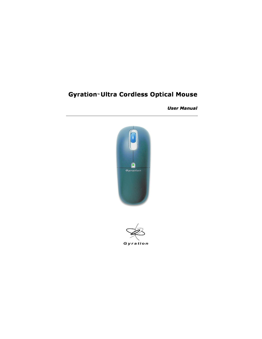 Gyration user manual Gyration Ultra Cordless Optical Mouse, User Manual 