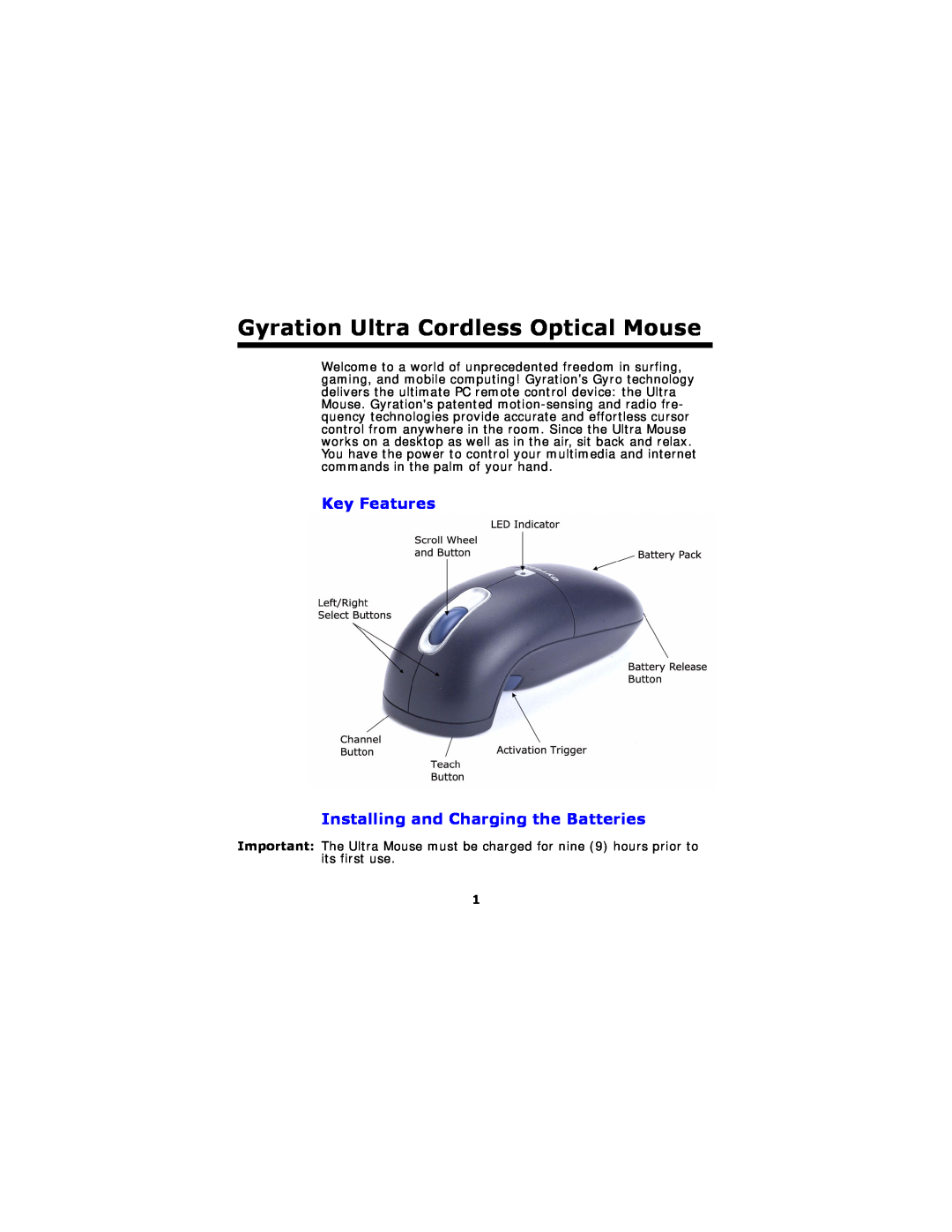 Gyration Ultra Cordless Optical Mouse user manual Key Features Installing and Charging the Batteries 