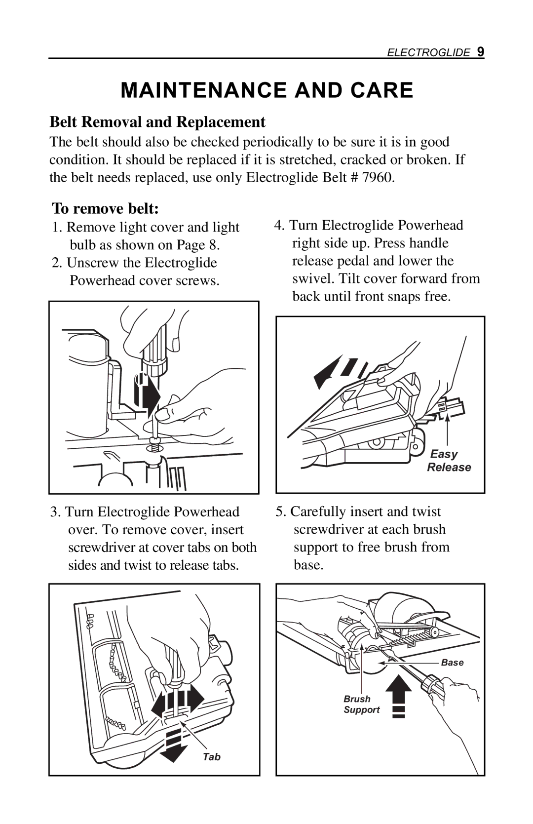 H-P Products Electroglide owner manual Belt Removal and Replacement, To remove belt 