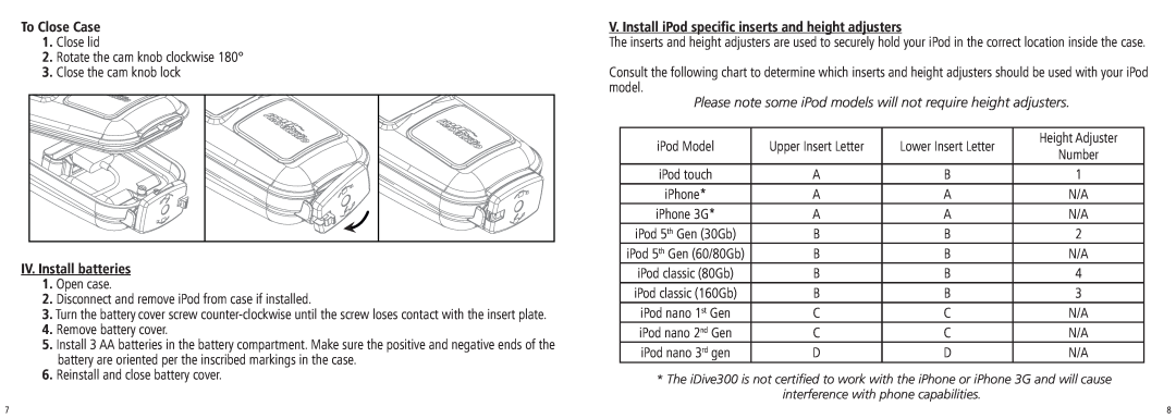 H2O Audio iDV1-5A1, iDV1-75 manual To Close Case, IV. Install batteries 