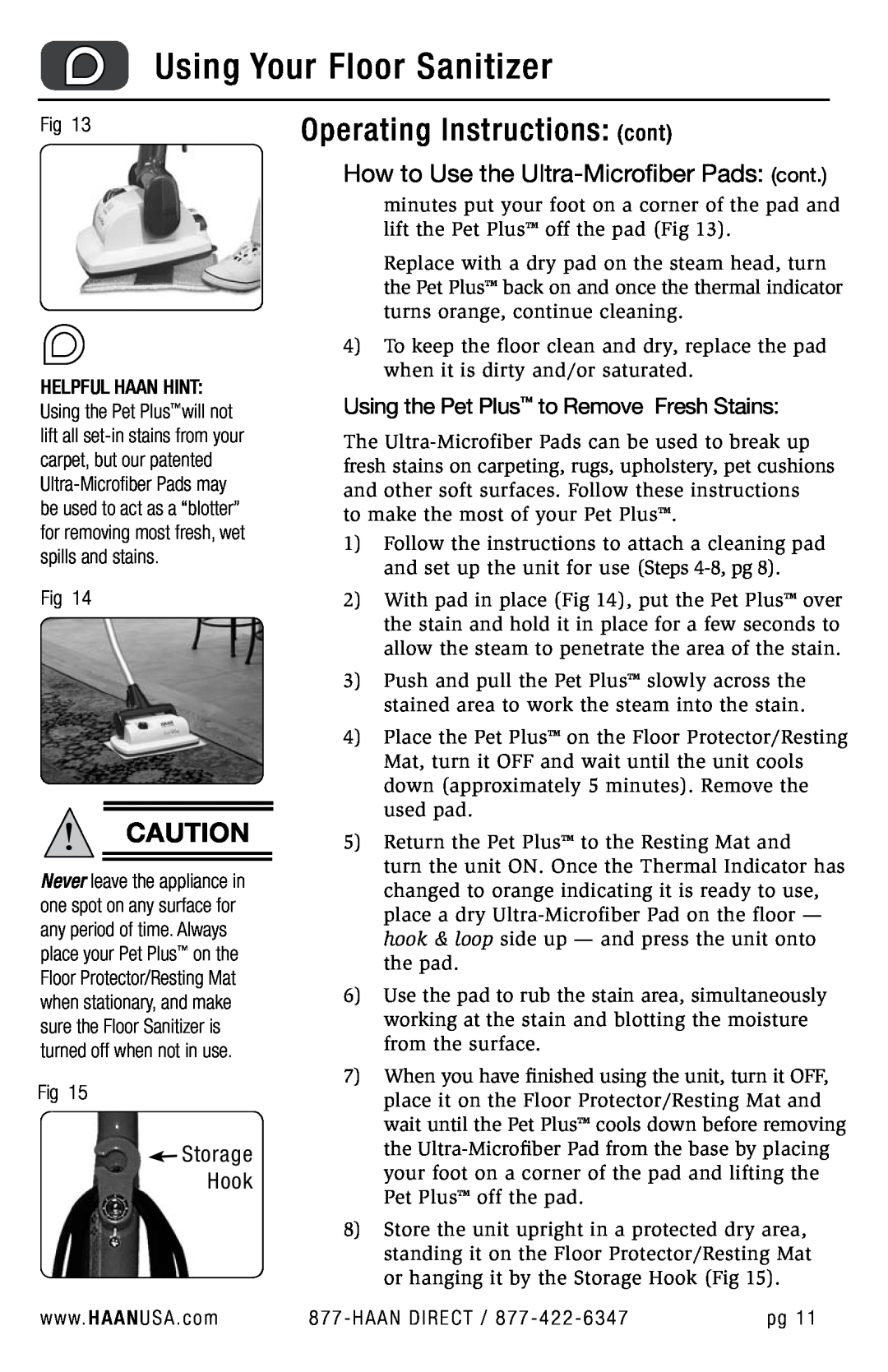 Haan FS-30P+ user manual How to Use the Ultra-Microfiber Pads cont, Storage Hook, Using the Pet Plus to Remove Fresh Stains 