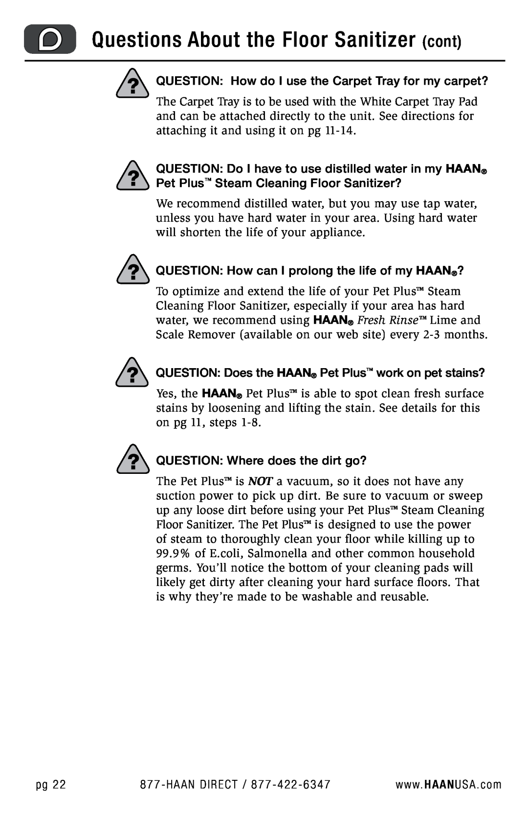Haan FS-30P+ user manual Questions About the Floor Sanitizer cont 