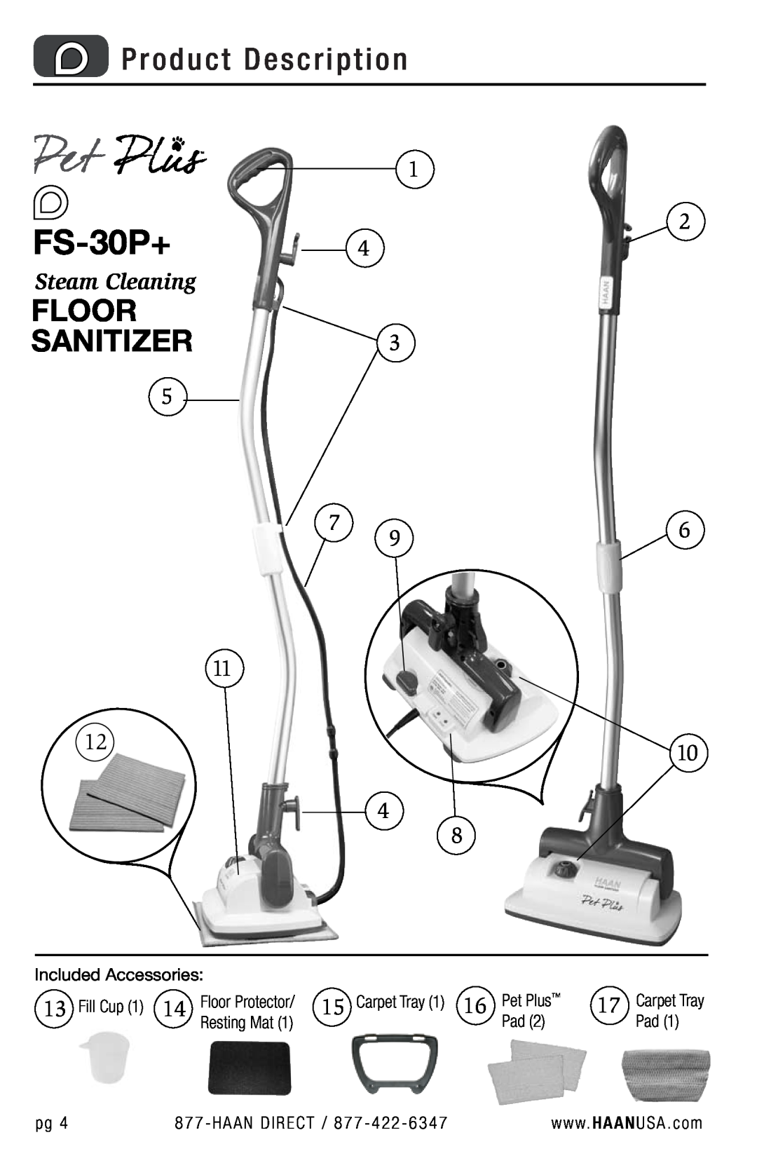Haan FS-30P+ user manual Product Description, Floor Sanitizer3, Included Accessories, Fill Cup 1, Pet Plus, Steam Cleaning 