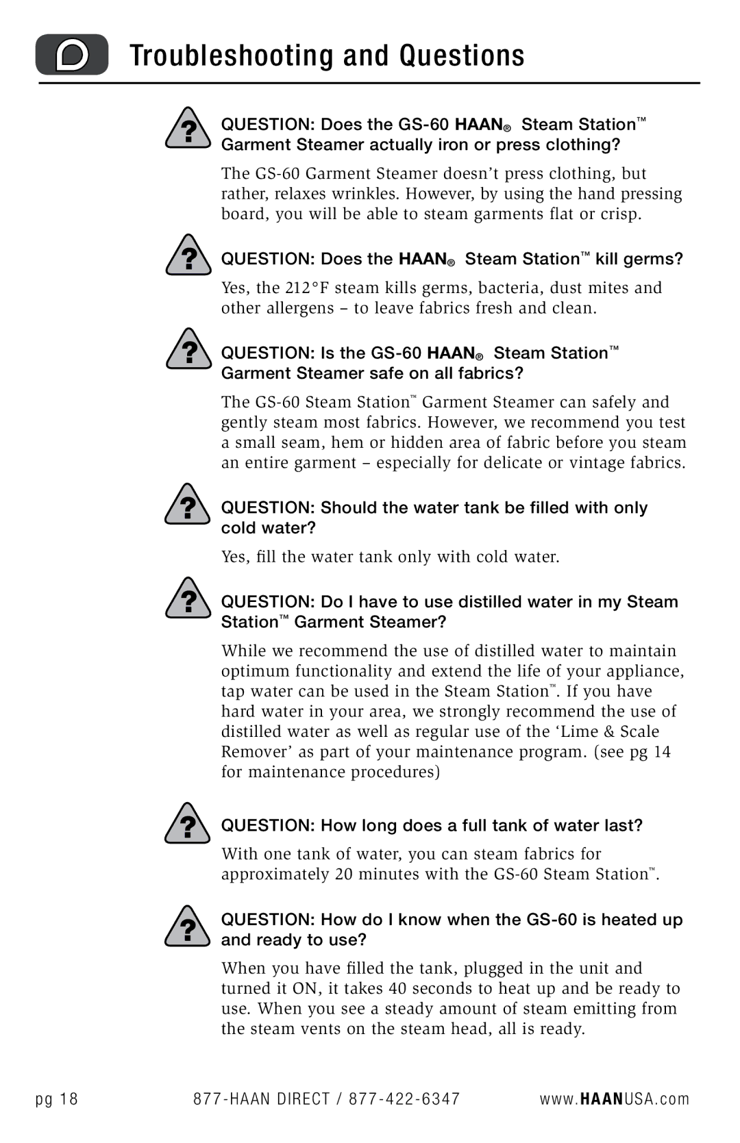 Haan GS-60 Question Does the Haan Steam Station kill germs?, ? Question How long does a full tank of water last? 