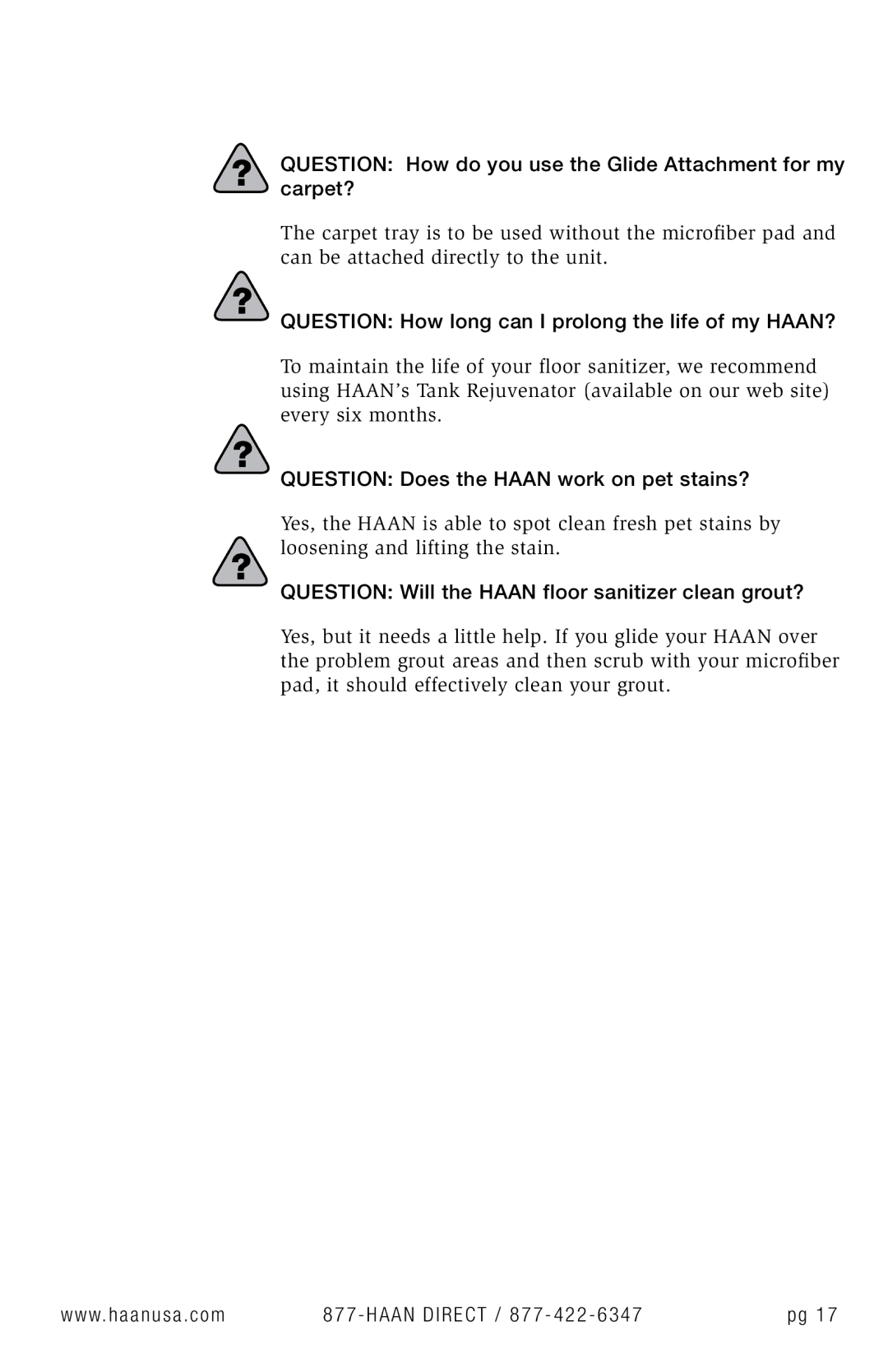 Haan SI-35 Question How do you use the Glide Attachment for my carpet?, Question Does the Haan work on pet stains? 