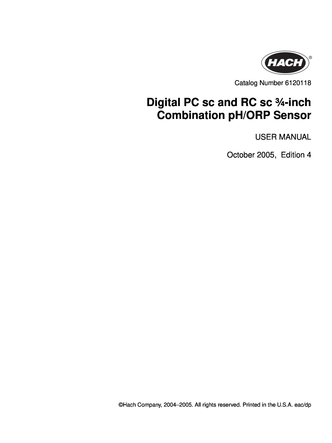 Hach 6120118 user manual Digital PC sc and RC sc ¾-inch Combination pH/ORP Sensor, USER MANUAL October 2005, Edition 