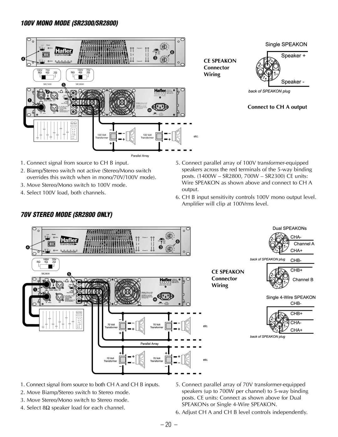 Hafler 100V MONO MODE SR2300/SR2800, 70V STEREO MODE SR2800 ONLY, CE SPEAKON Connector, Wiring Connect to CH A output 
