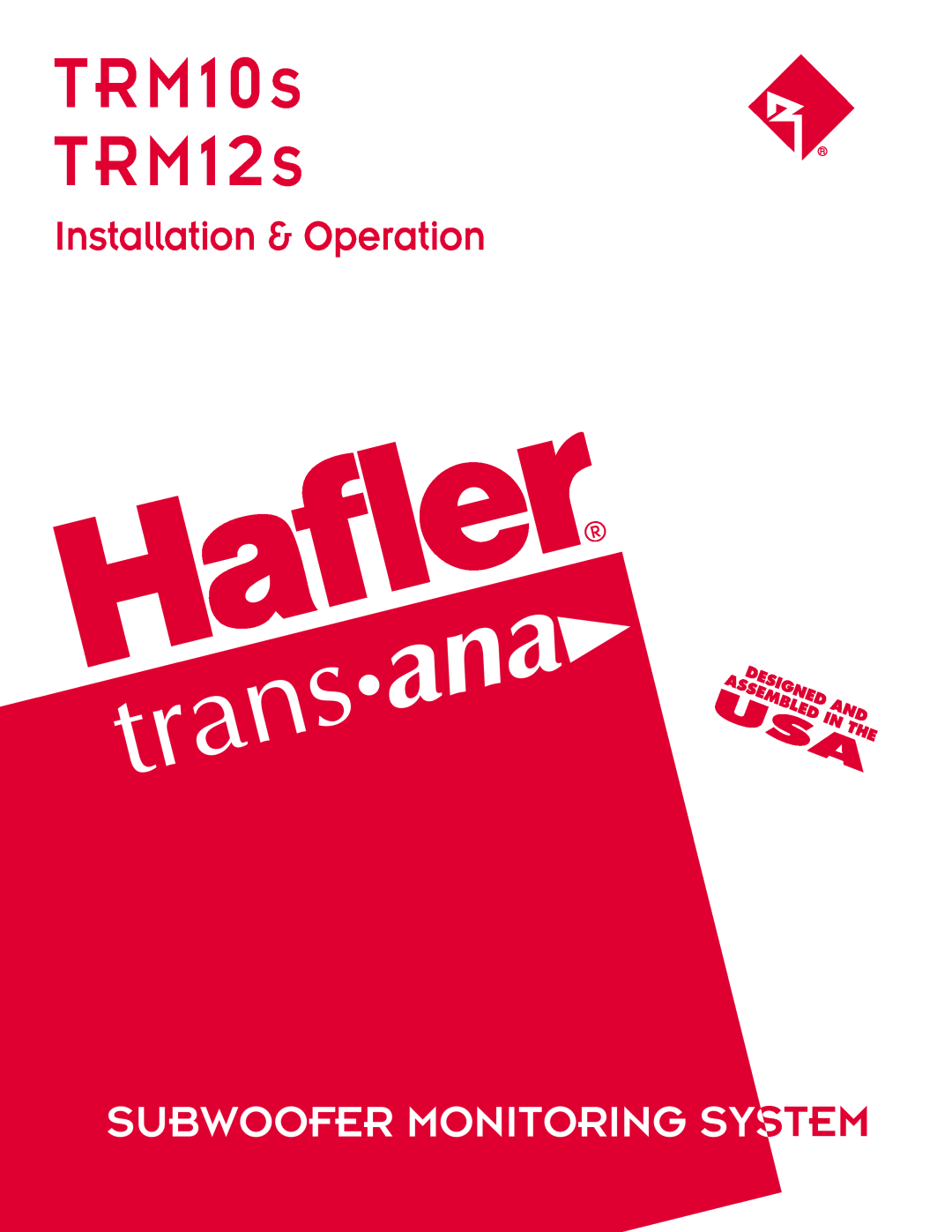 Hafler TRM10S manual TRM10s TRM12s, Subwoofer Monitoring System, Installation & Operation, Assembleddesigned Usaand In The 