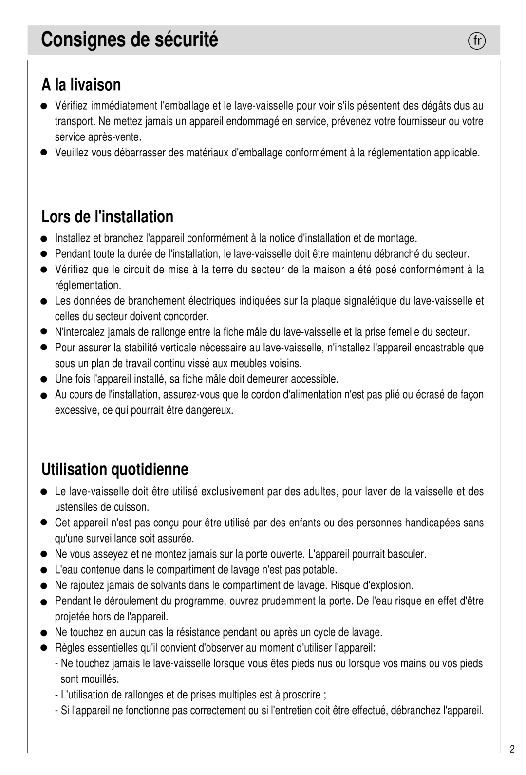 Haier 0120505609 manual Consignes de sécurité, La livaison, Lors de linstallation, Utilisation quotidienne 