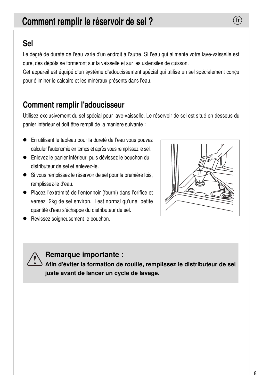 Haier 0120505609 manual Comment remplir le réservoir de sel ?, Sel, Comment remplir ladoucisseur 