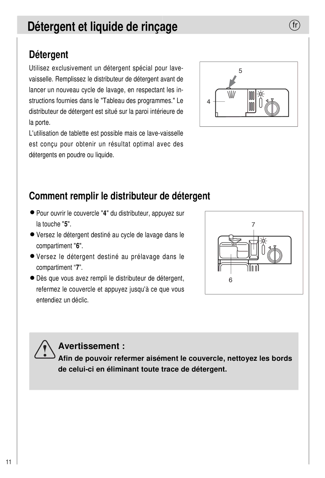 Haier 0120505609 manual Détergent et liquide de rinçage, Comment remplir le distributeur de détergent, La touche 