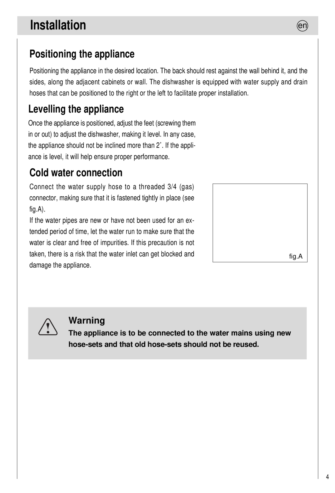 Haier 0120505609 manual Installation, Positioning the appliance, Levelling the appliance, Cold water connection 