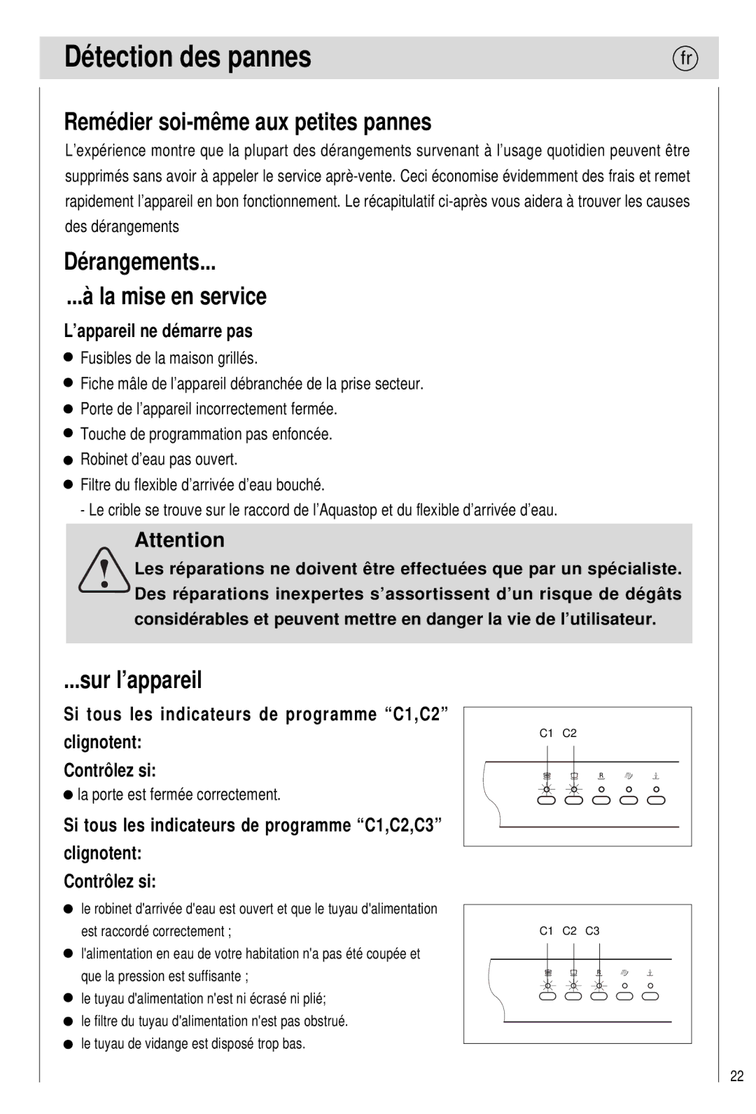 Haier 0120505609 manual Détection des pannes, Remédier soi-même aux petites pannes, Dérangements La mise en service 