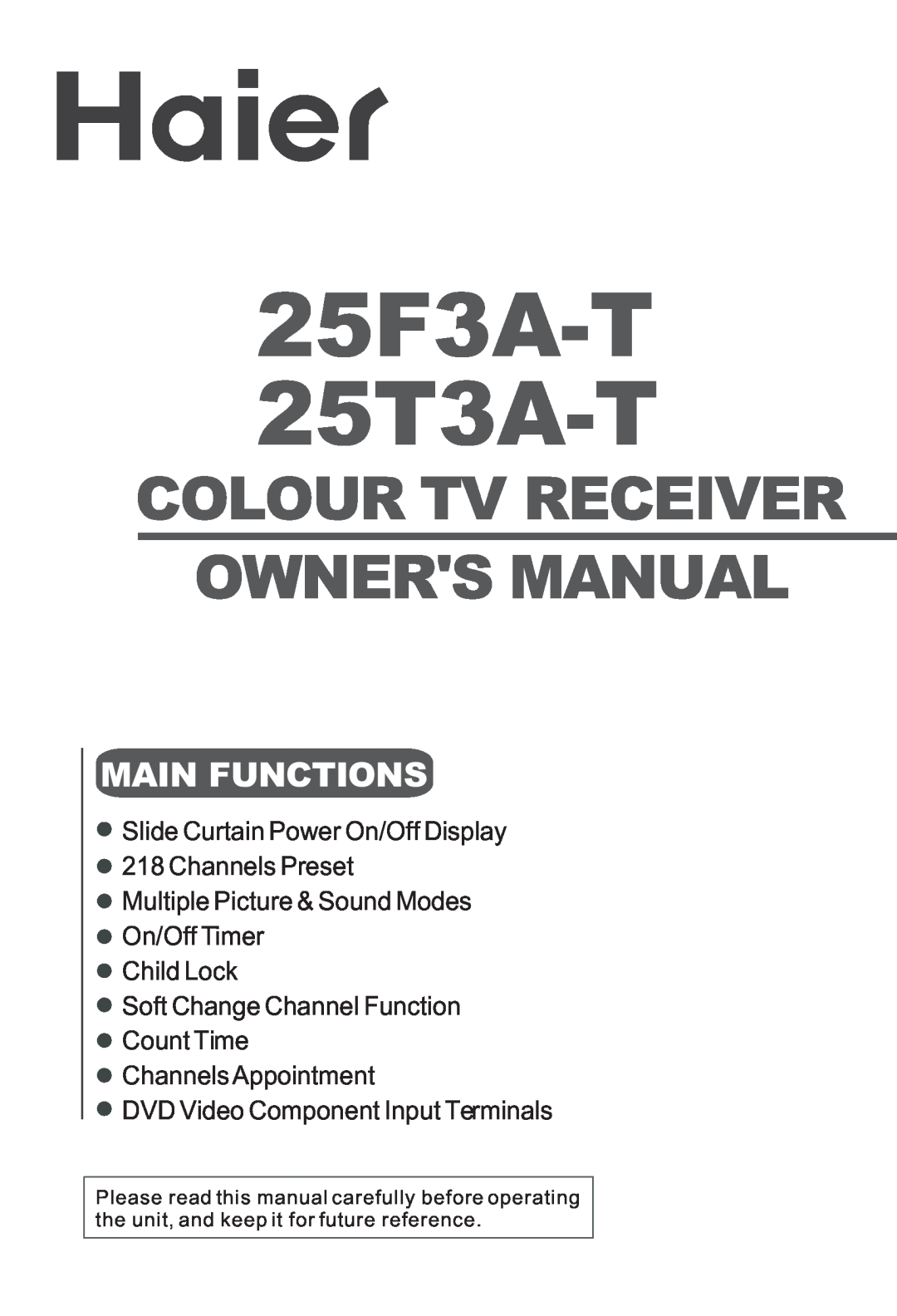 Haier 25F3A-T owner manual Slide Curtain Power On/Off Display 218 Channels Preset, DVD Video Component Input Terminals 