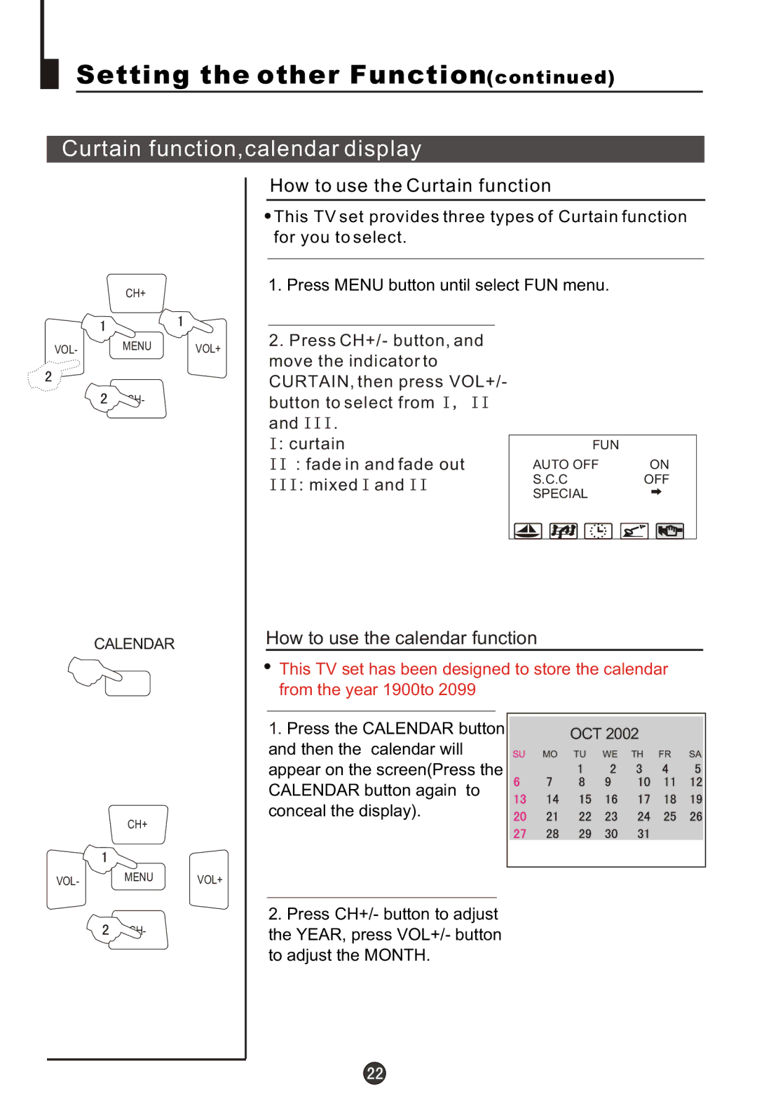 Haier 29MT1, 29FA18 Curtain function,calendar display, How to use the Curtain function, How to use the calendar function 