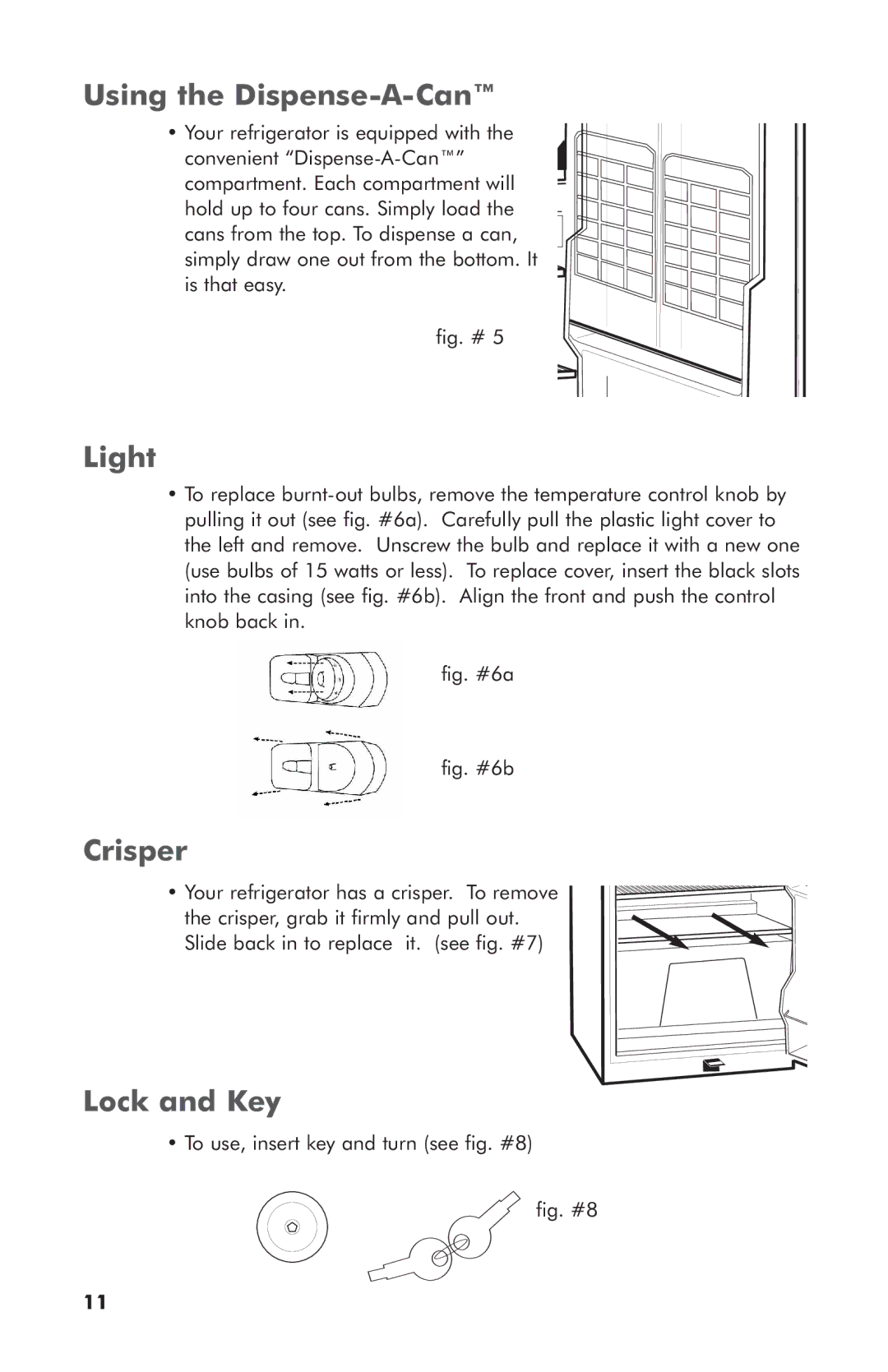 Haier 3590A user manual Using the Dispense-A-Can, Light, Crisper, Lock and Key 