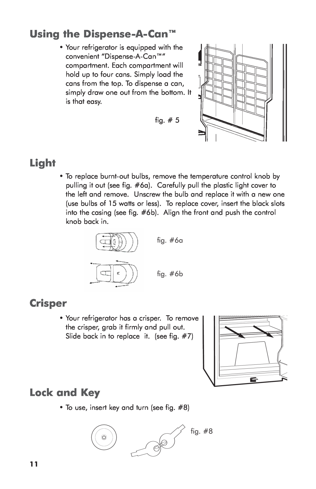 Haier 3590A user manual Using the Dispense-A-Can, Light, Crisper, Lock and Key 
