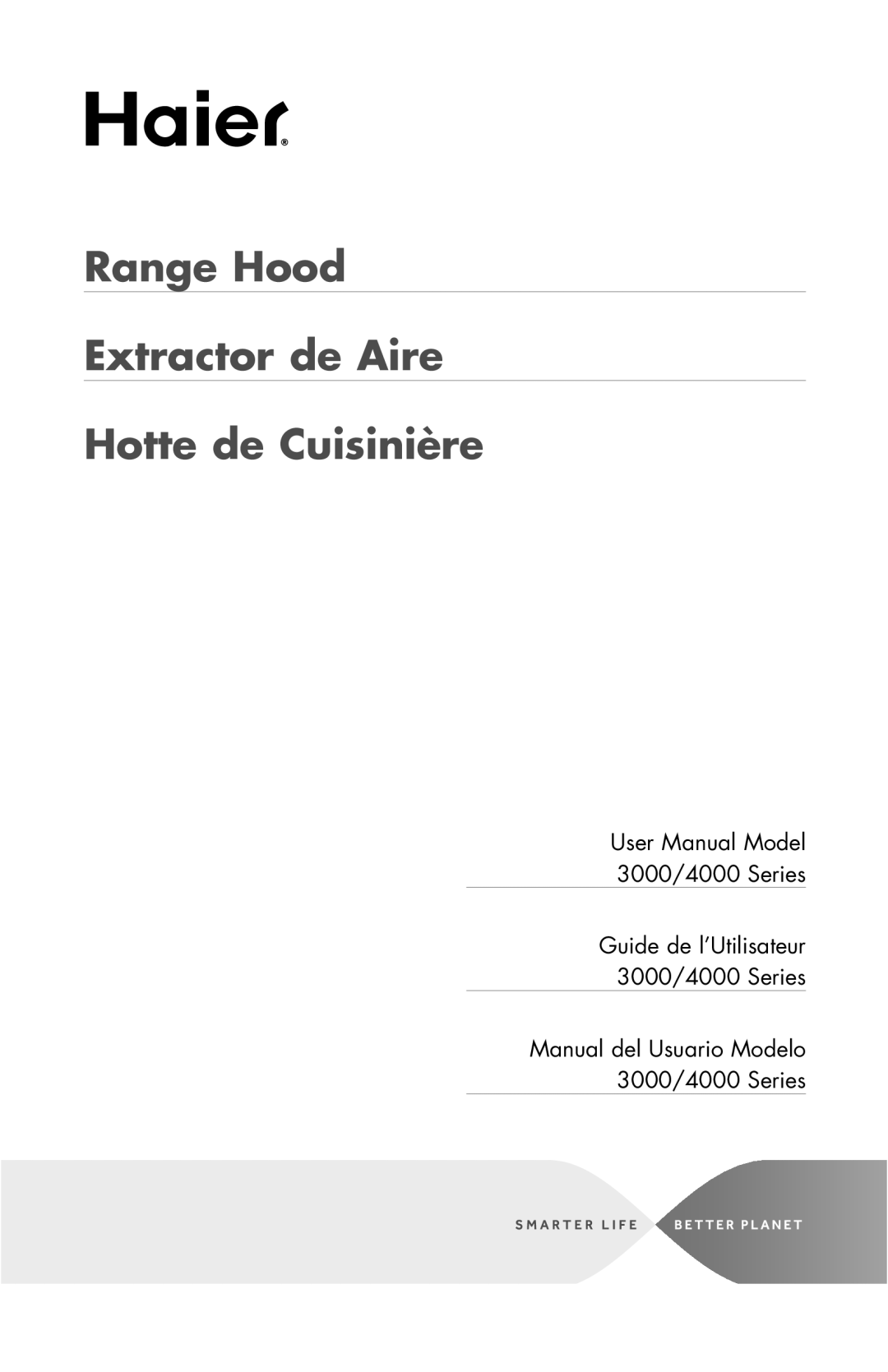 Haier 3000, 4000 user manual Range Hood Extractor de Aire Hotte de Cuisinière 