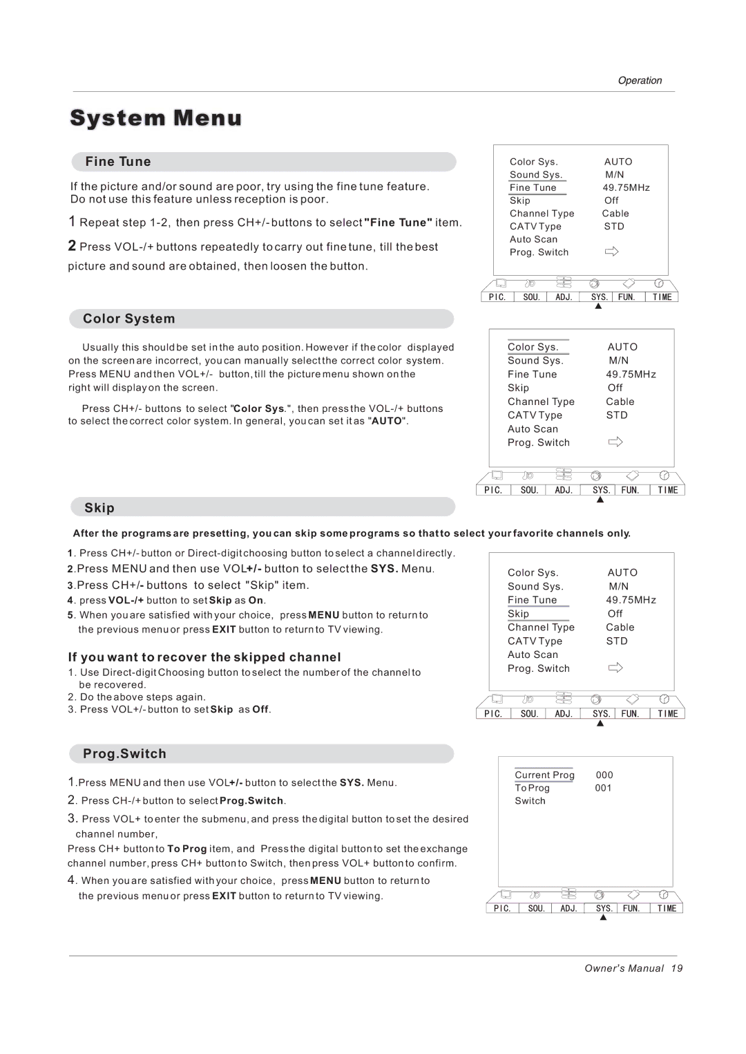 Haier 42EP24STV owner manual Fine Tune, If you want to recover the skipped channel 