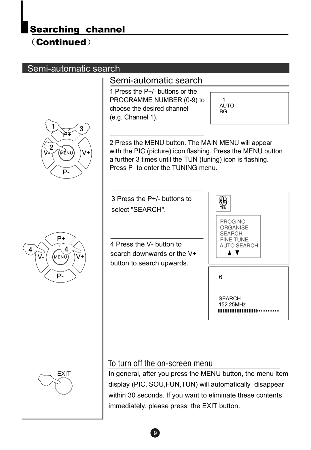 Haier 5115DVD user manual Semi-automatic search, To turn off the on-screen menu 