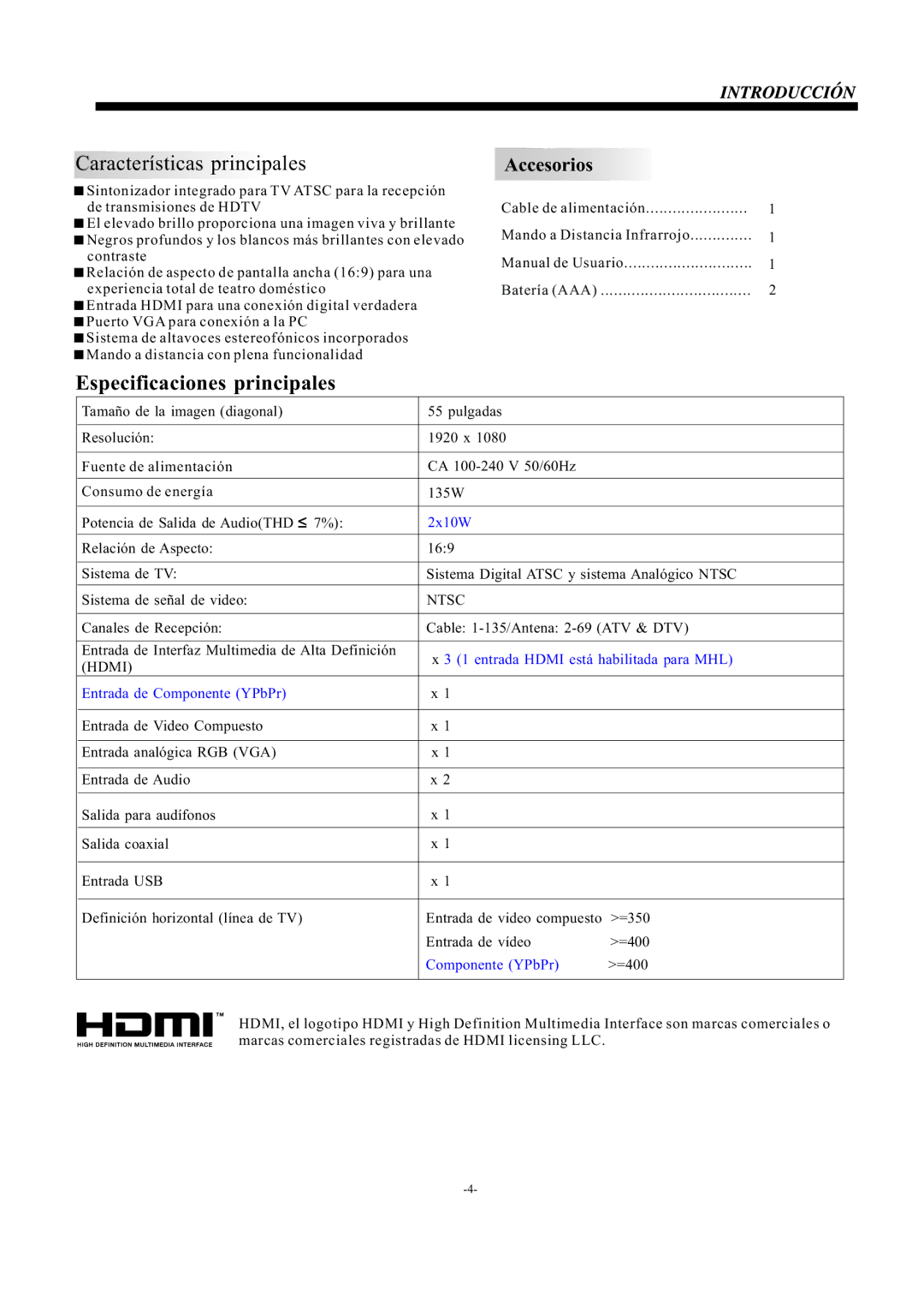 Haier 55D3550 manual Especificaciones principales, entrada Hdmi está habilitada para MHL, Entrada de Componente YPbPr 