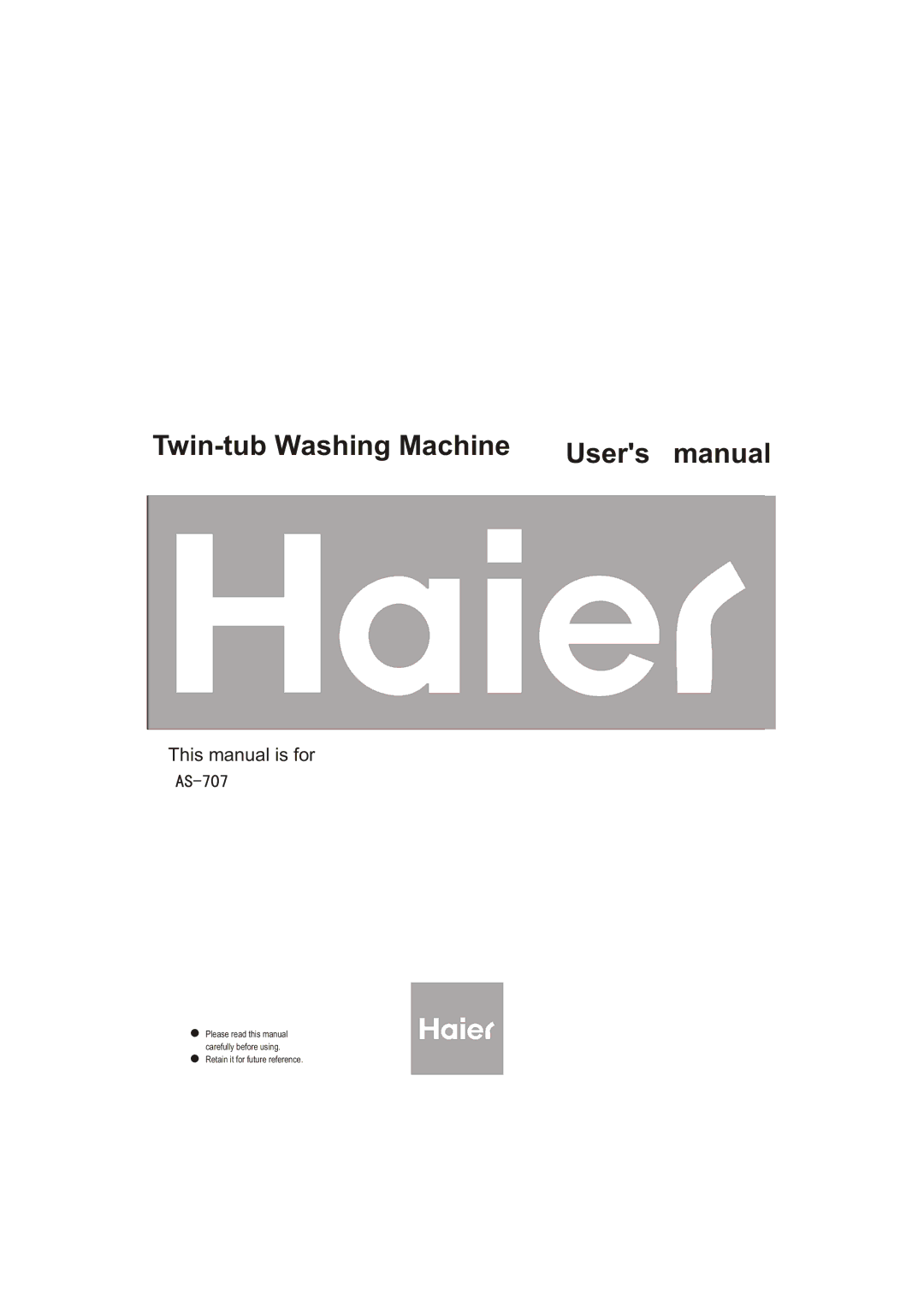 Haier A6-707 user manual Twin-tub Washing Machine 