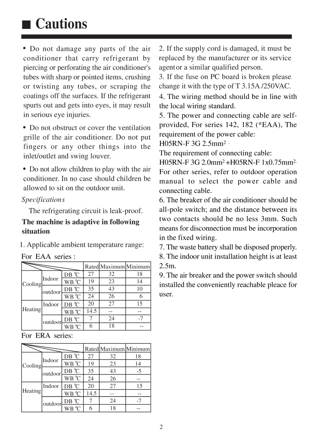 Haier AB362ACERA Refrigerating circuit is leak-proof, Machine is adaptive in following situation, For ERA series 