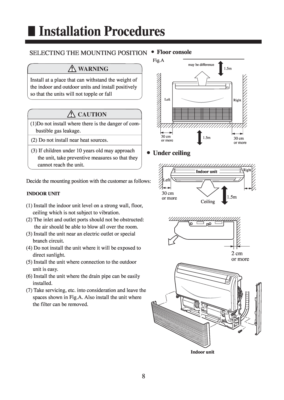 Haier AC182XCERA Installation Procedures, SELECTING THE MOUNTING POSITION Floor console, Under ceiling, cm or more 