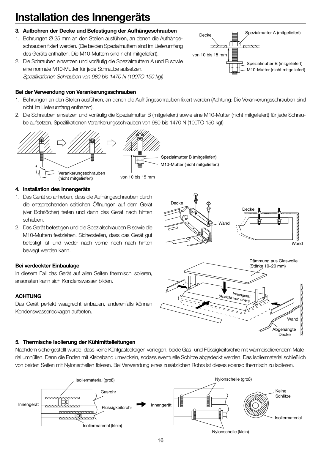 Haier AC48FS1ERA Aufbohren der Decke und Befestigung der Aufhängeschrauben, Bei der Verwendung von Verankerungsschrauben 