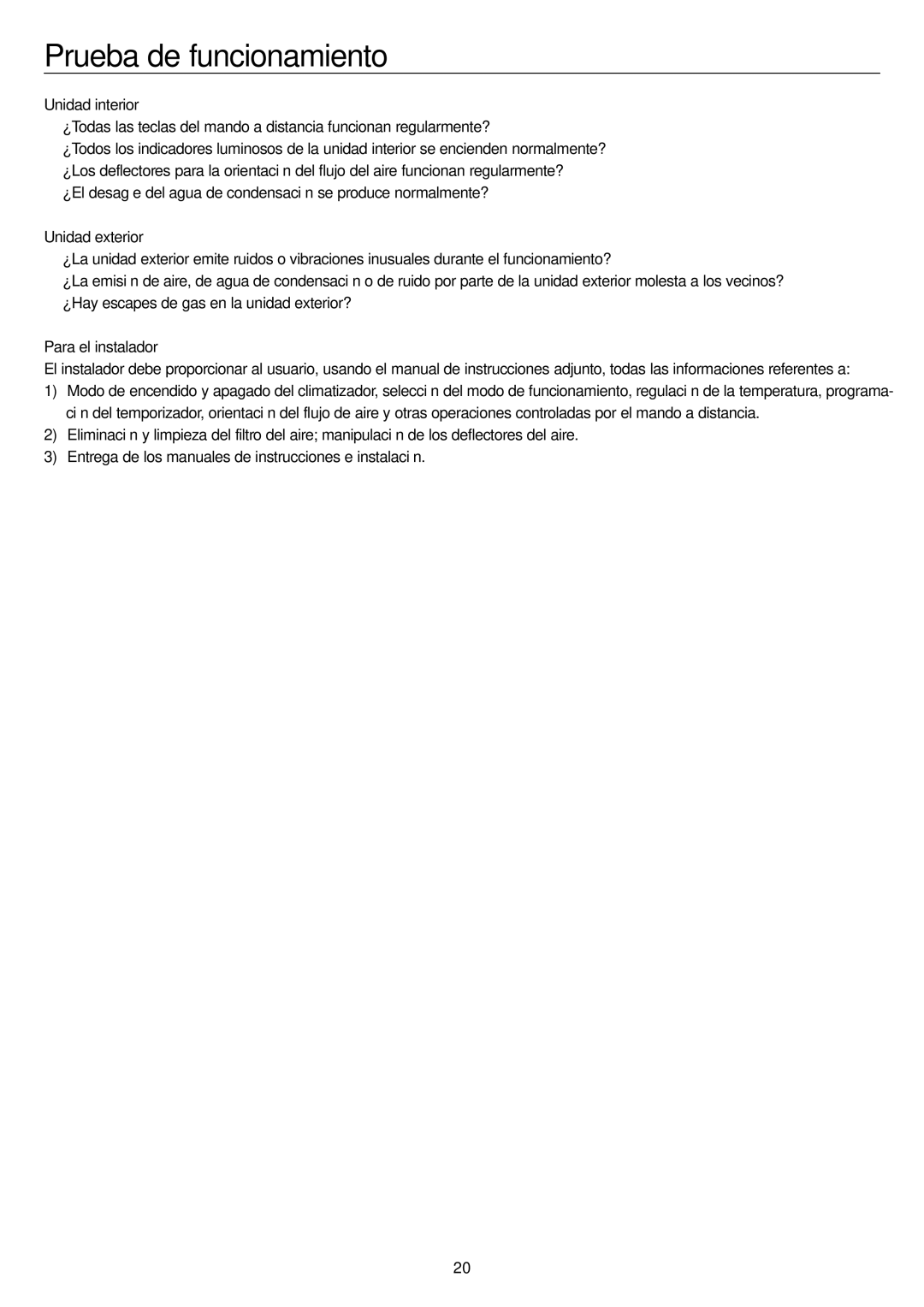 Haier AC60FS1ERA, AC48FS1ERA, AC36ES1ERA Prueba de funcionamiento, Unidad interior, Unidad exterior, Para el instalador 