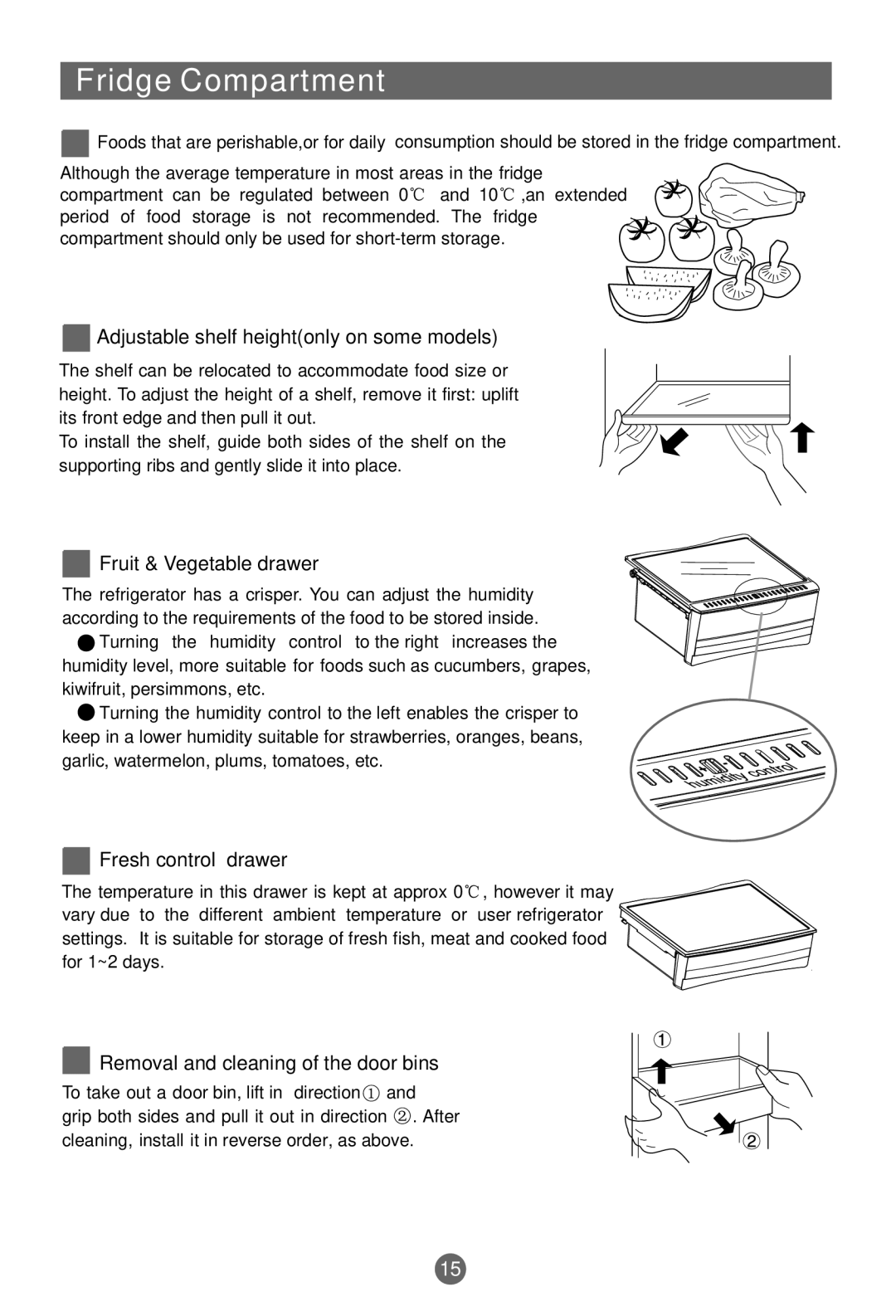 Haier CFL629CX, AFD630IX, CFL629CW Fridge Compartment, Adjustable shelf heightonly on some models, Fruit & Vegetable drawer 