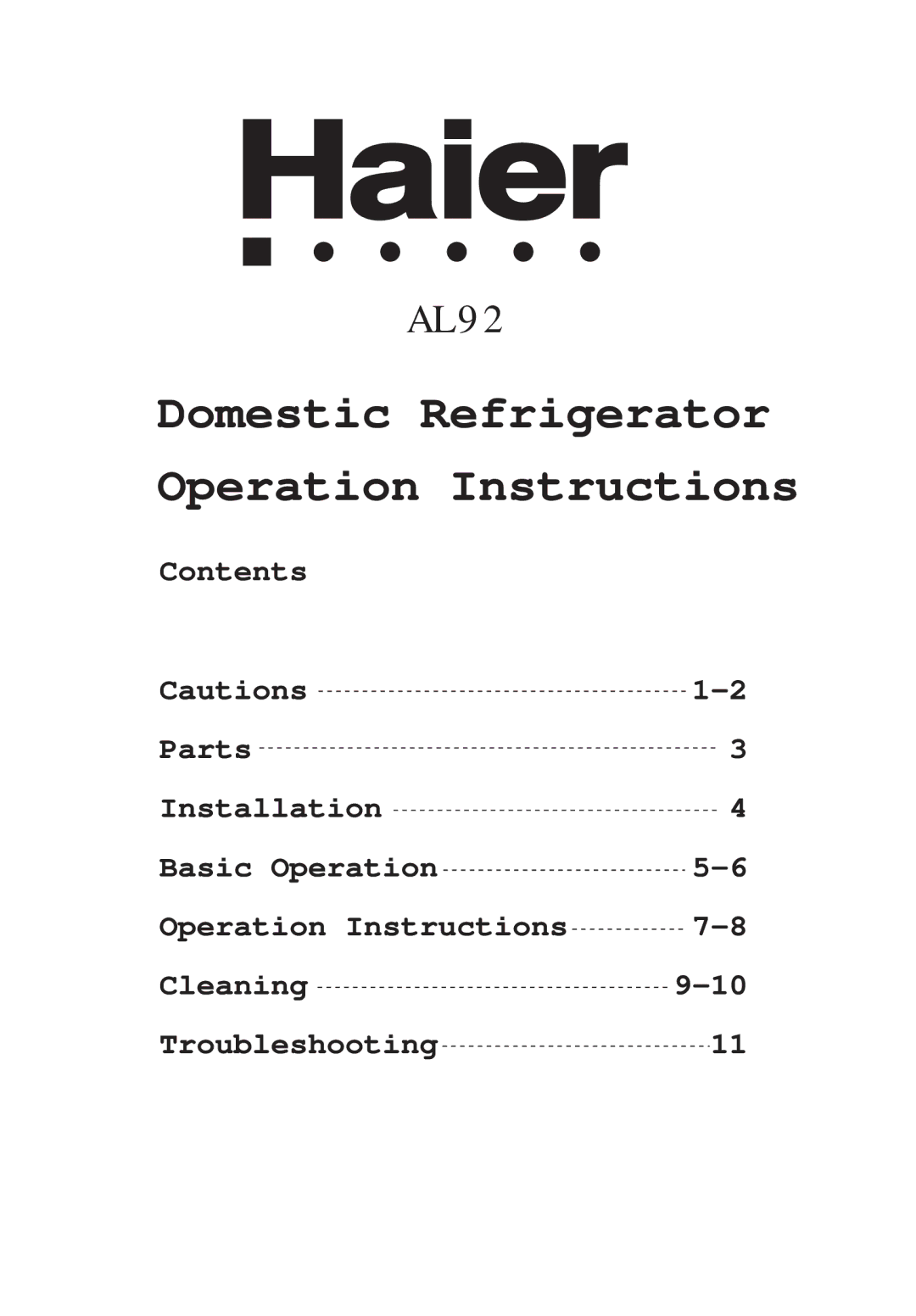 Haier AL92 manual Domestic Refrigerator Operation Instructions 