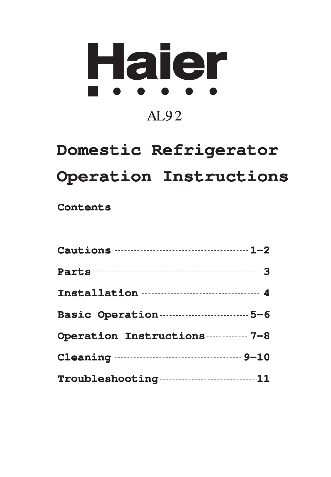 Haier AL92 manual Domestic Refrigerator Operation Instructions 