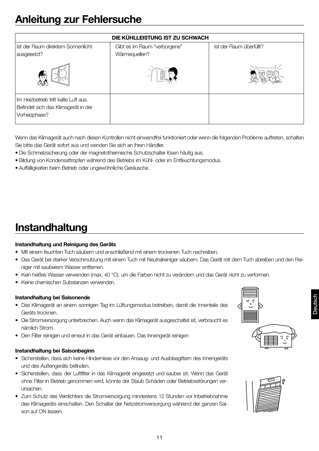 Haier AP48KS1ERA DIE Kühlleistung IST ZU Schwach, Instandhaltung und Reinigung des Geräts, Instandhaltung bei Saisonende 