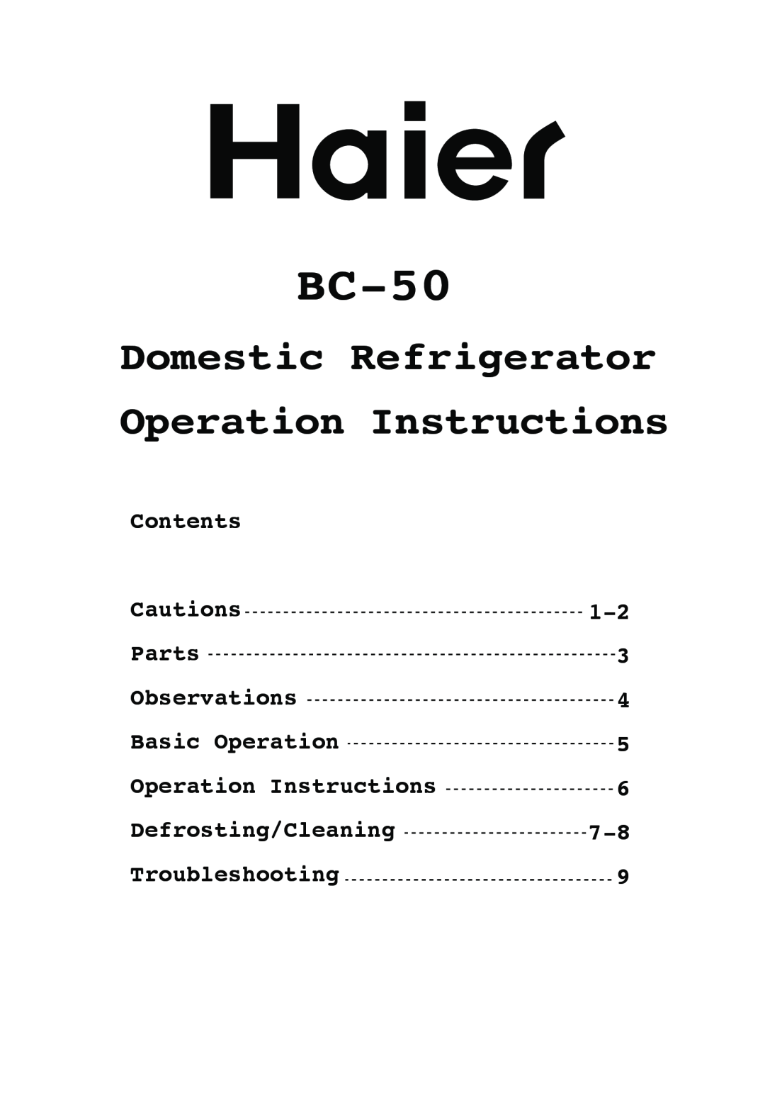 Haier BC-50 manual Domestic Refrigerator Operation Instructions, Contents Cautions Parts Observations, 1-2 3 4 5 6 7-8 9 