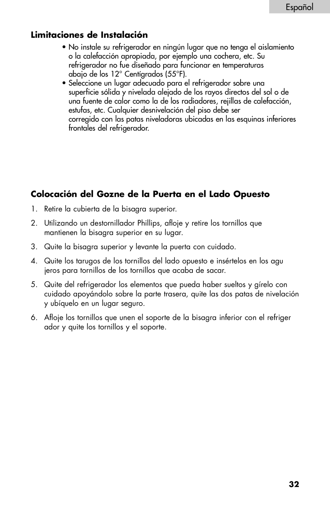 Haier BC100GS user manual Limitaciones de Instalación, Colocación del Gozne de la Puerta en el Lado Opuesto 