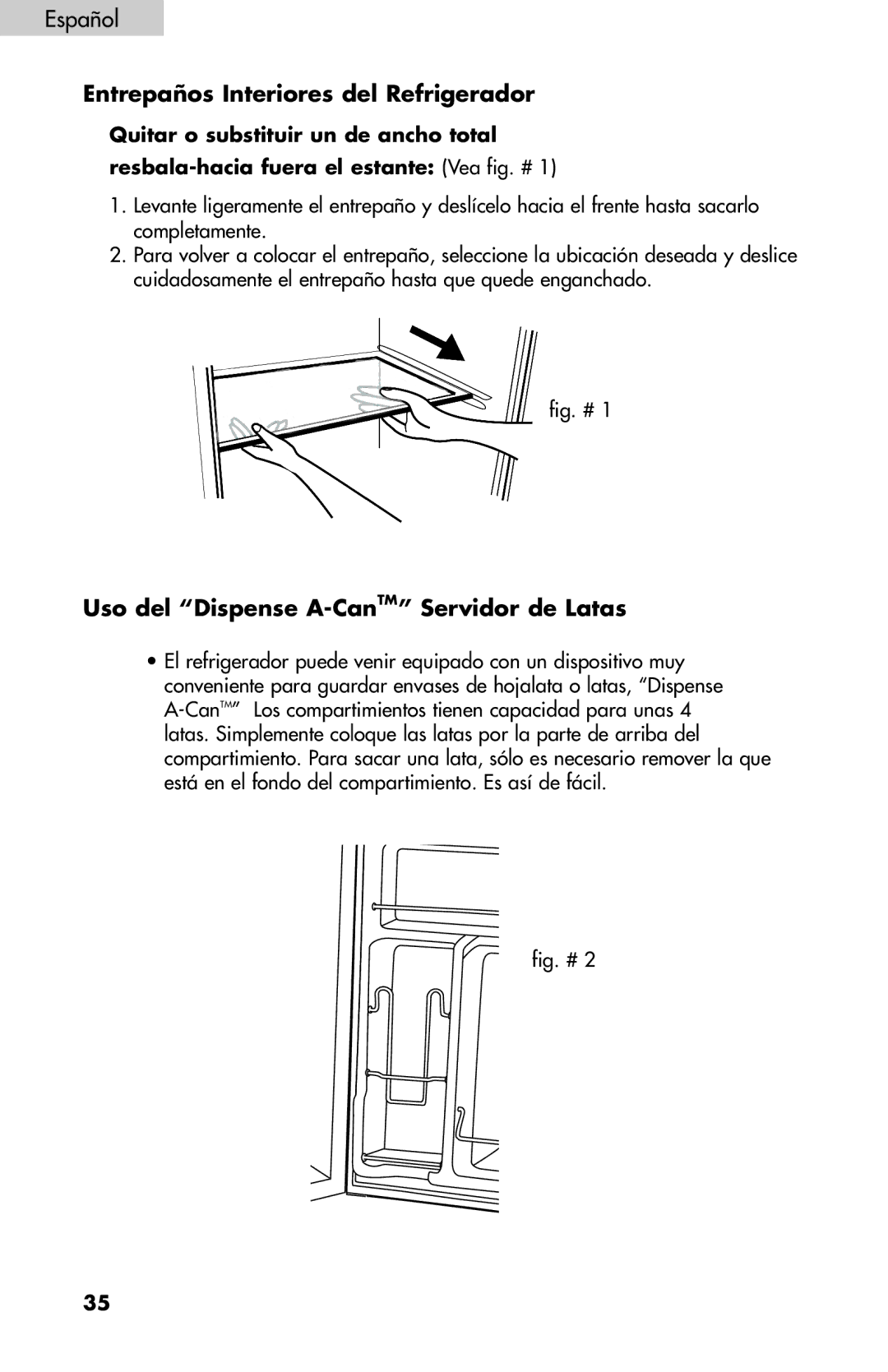 Haier BC100GS user manual Entrepaños Interiores del Refrigerador, Uso del Dispense A-CanTM Servidor de Latas 