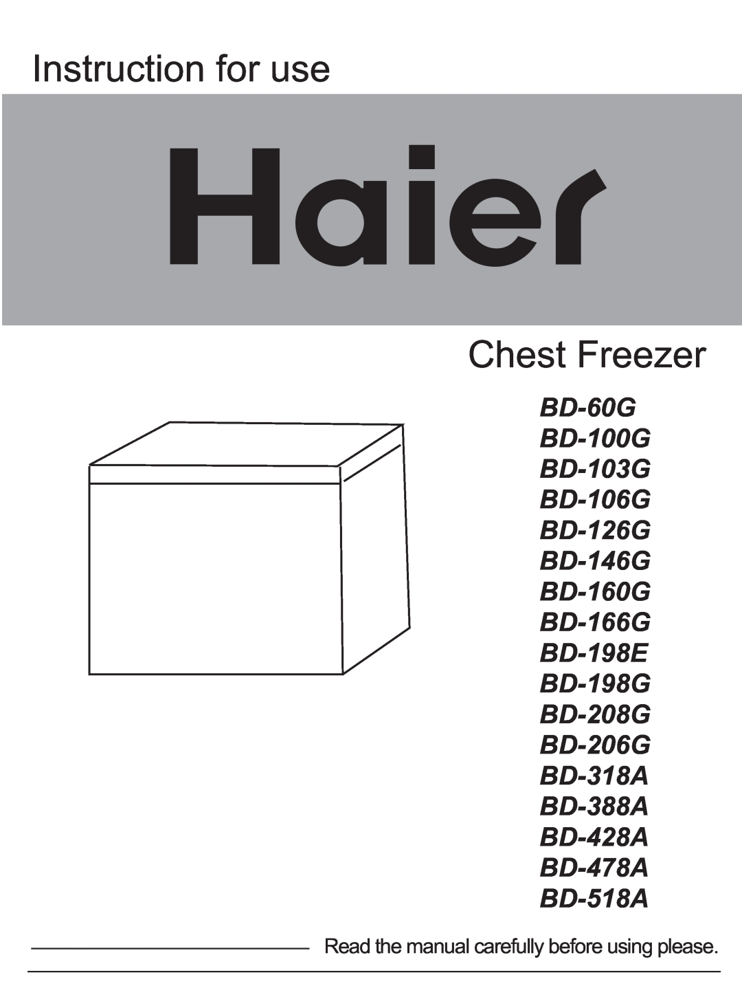 Haier BD-198E manual Instruction for use Chest Freezer, BD-60G BD-100G BD-103G BD-106G BD-126G BD-146G BD-160G BD-166G 