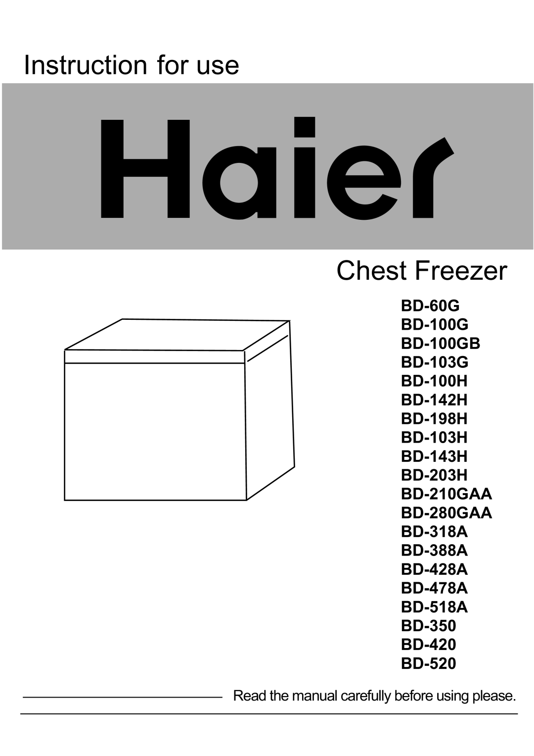 Haier BD-318A, BD-280GAA, BD-420, BD-428A, BD-518A, BD-520, BD-350, BD-388A, BD-210GAA manual Instruction for use Chest Freezer 