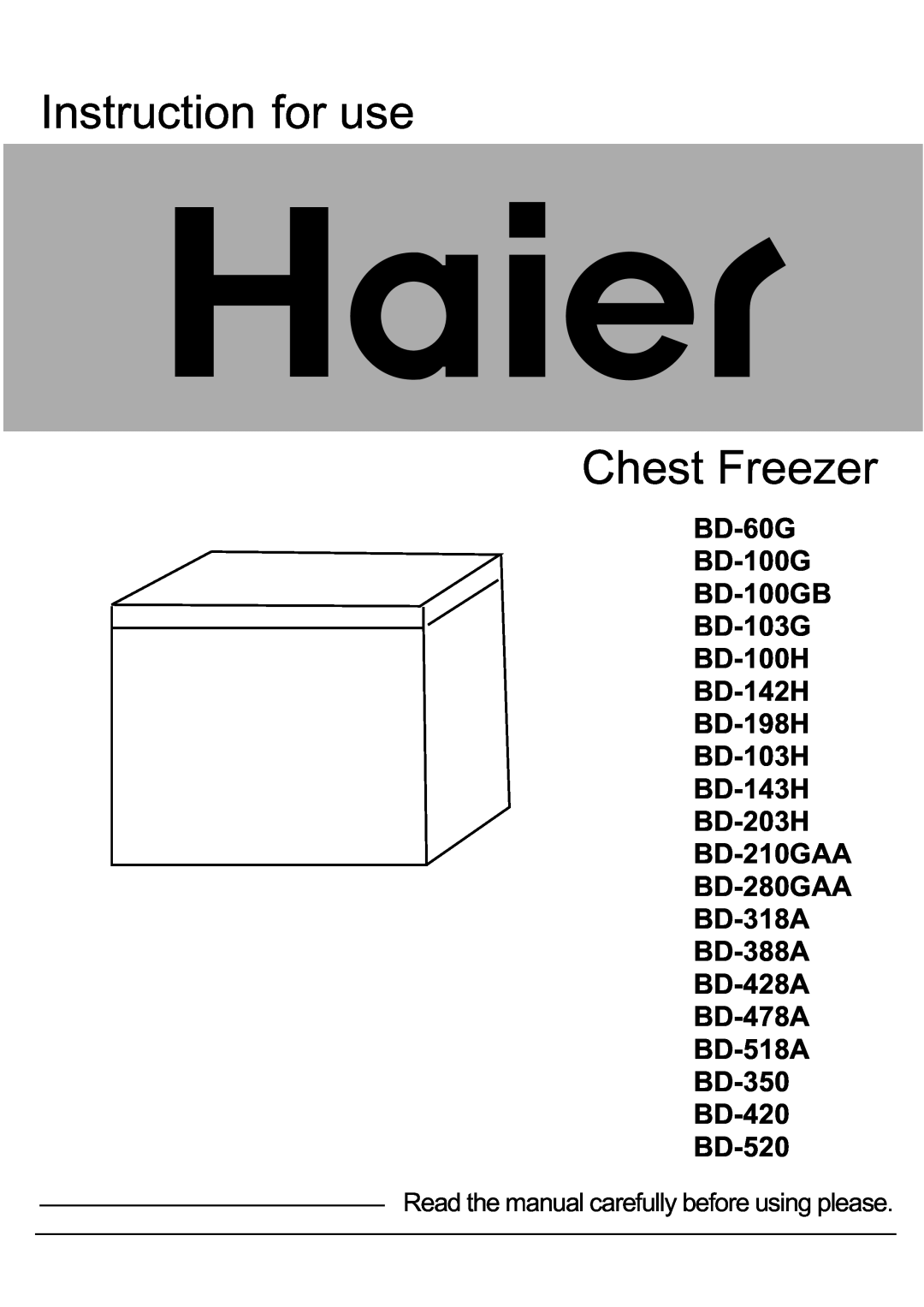 Haier BD-318A, BD-280GAA, BD-420 manual Instruction for use Chest Freezer, BD-60G BD-100G BD-100GB BD-103G BD-100H BD-142H 
