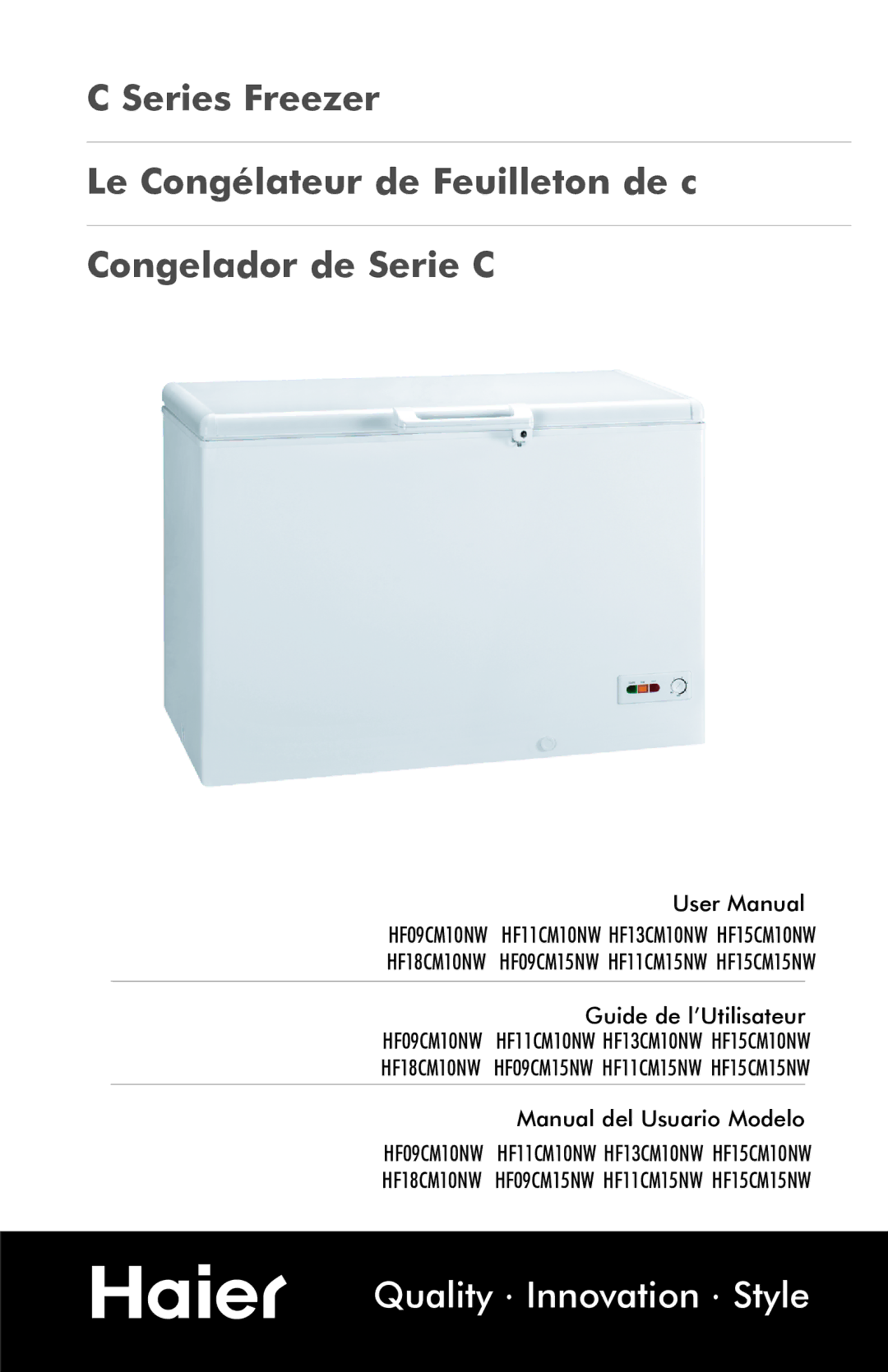 Haier HF13CM10NW, c series freezer, HF15CM10NW, HF18CM10NW, HF15CM15NW, HF11CM10NW user manual Quality Innovation Style 