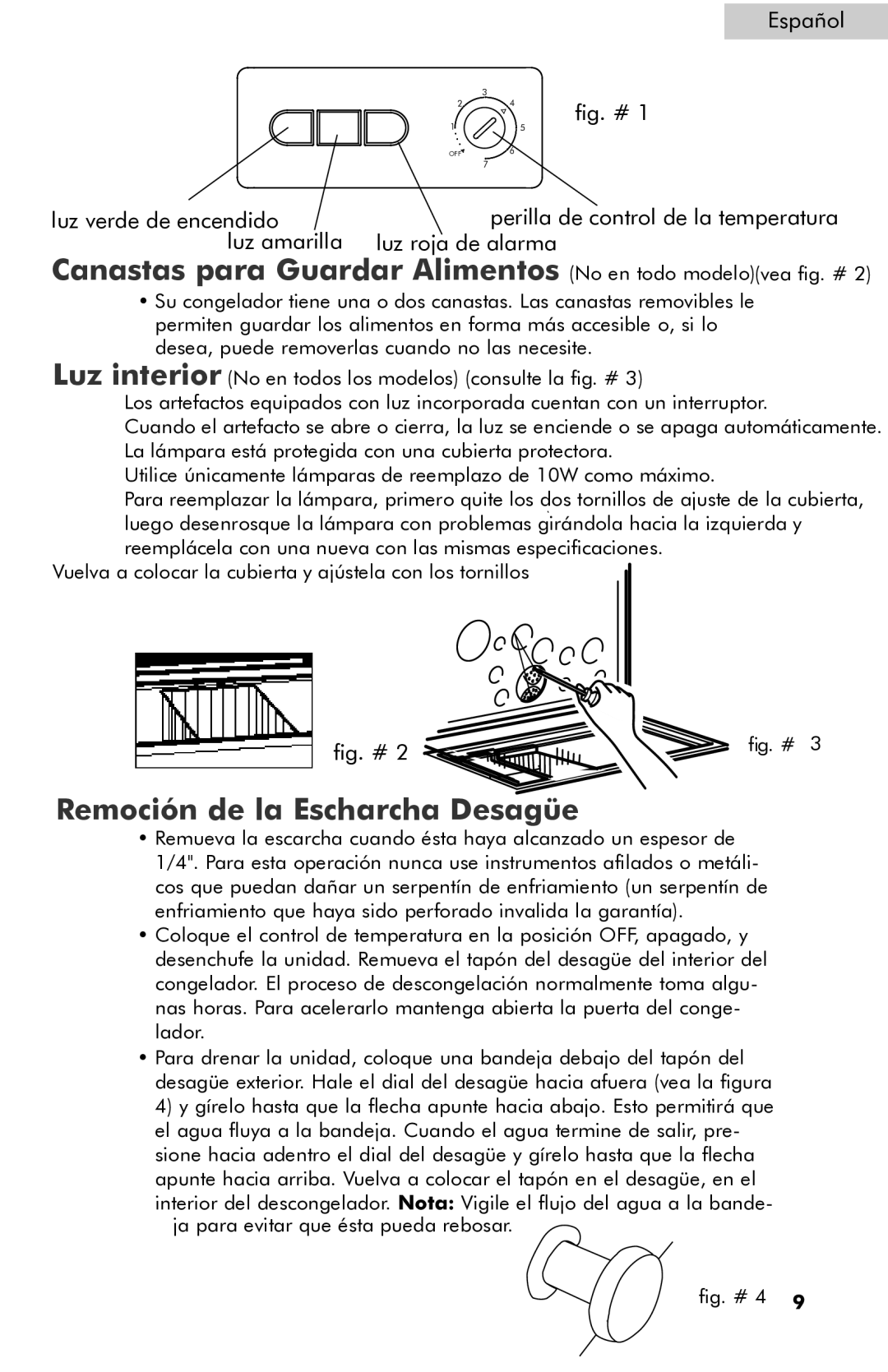 Haier HF13CM10NW, HF15CM10NW Remoción de la Escharcha Desagüe, Canastas para Guardar Alimentos No en todo modelovea fig. # 