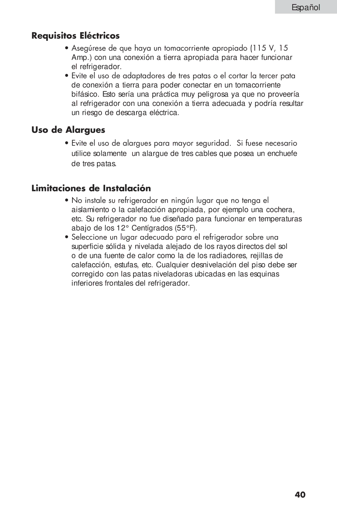 Haier HNSE032, COMPACT REFRIGERATOR manual Requisitos Eléctricos, Uso de Alargues, Limitaciones de Instalación 