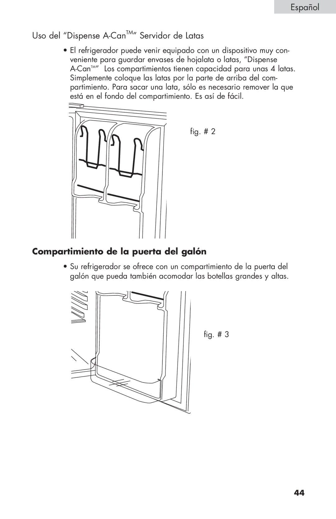 Haier HNSE032 manual Español Uso del Dispense A-CanTM Servidor de Latas, Compartimiento de la puerta del galón 