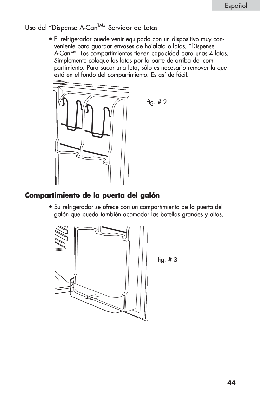 Haier HNSE032 manual Español, Uso del “Dispense A-CanTM”Servidor de Latas, Compartimiento de la puerta del galón 