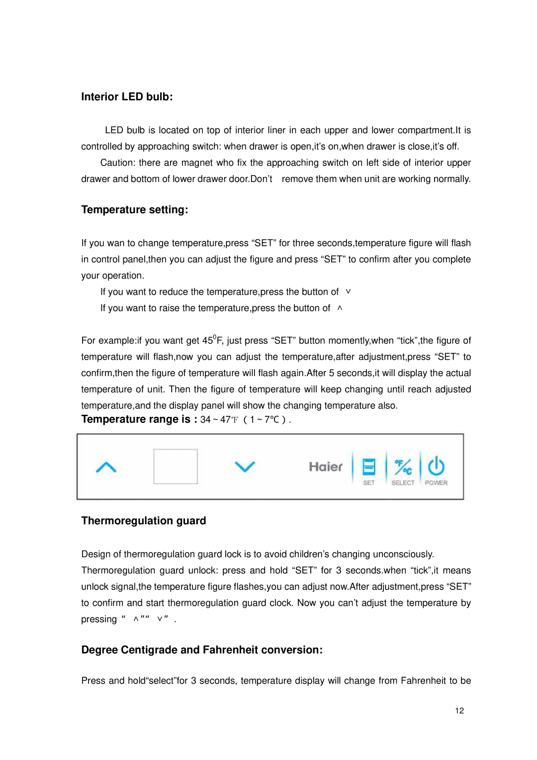 Haier DD350RB Interior LED bulb, Temperature setting, Thermoregulation guard, Degree Centigrade and Fahrenheit conversion 