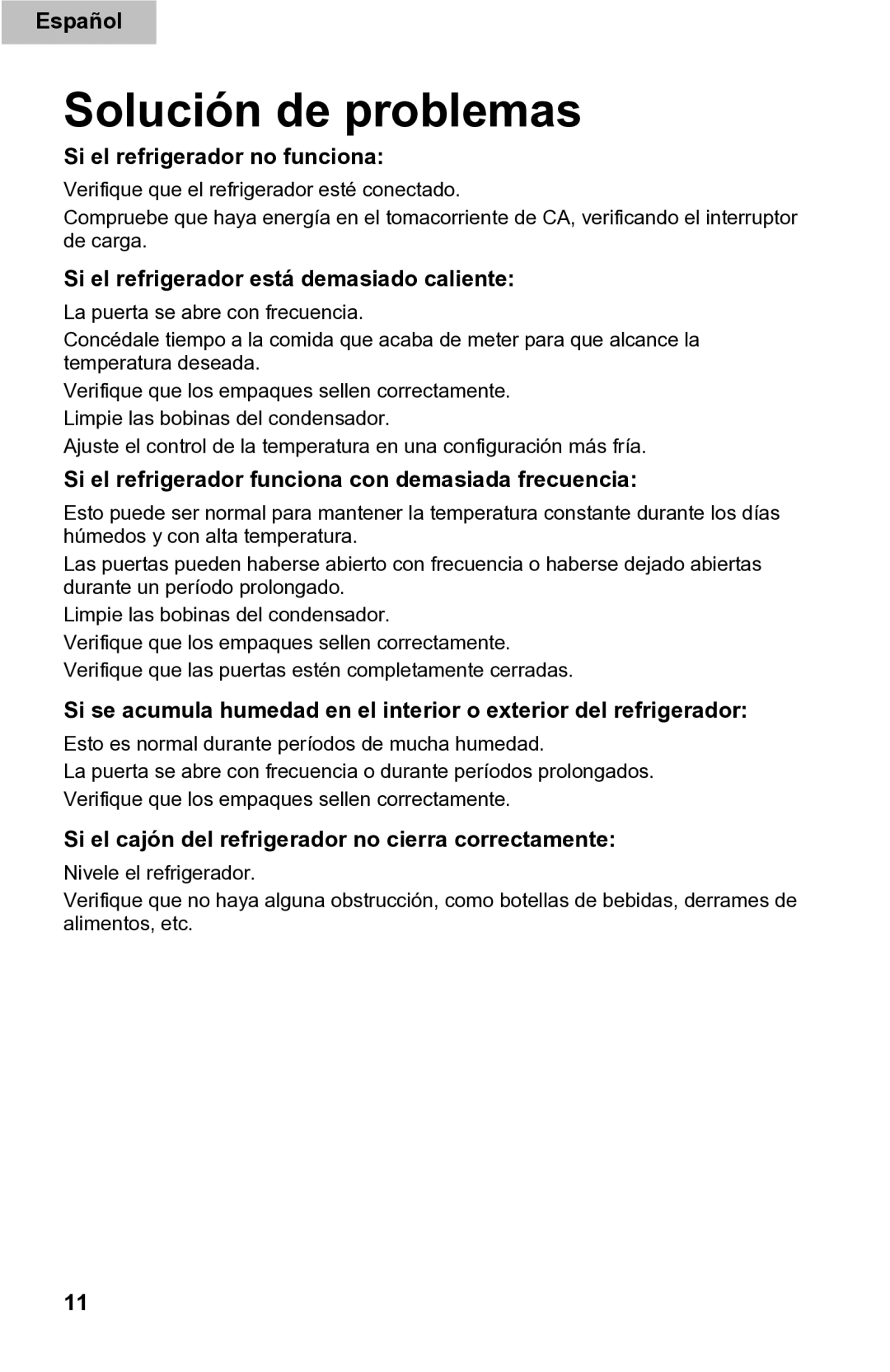 Haier DD400RS manual Solución de problemas, Si el refrigerador no funciona, Si el refrigerador está demasiado caliente 