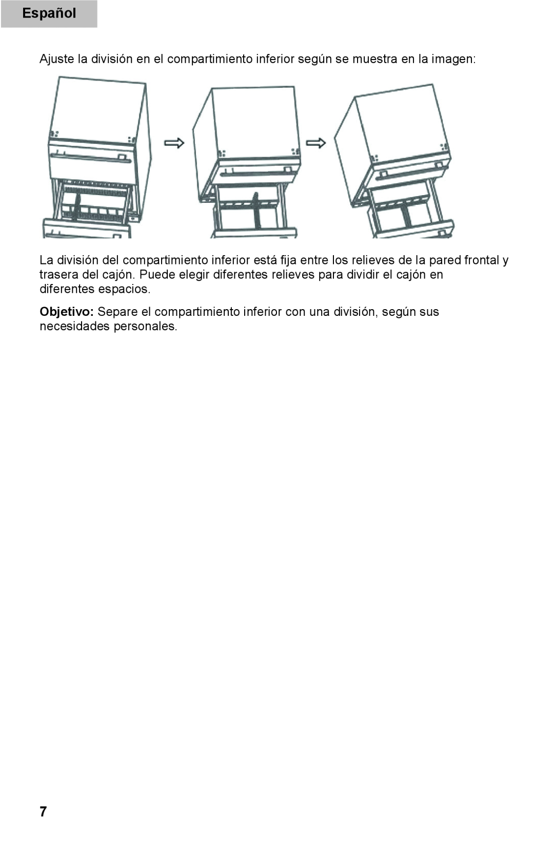 Haier DD400RS manual Español, Ajuste la división en el compartimiento inferior según se muestra en la imagen 